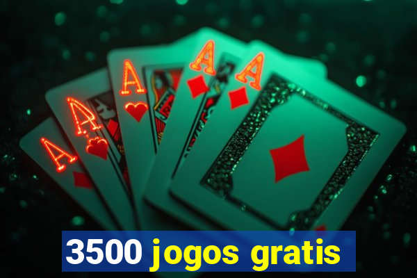 3500 jogos gratis